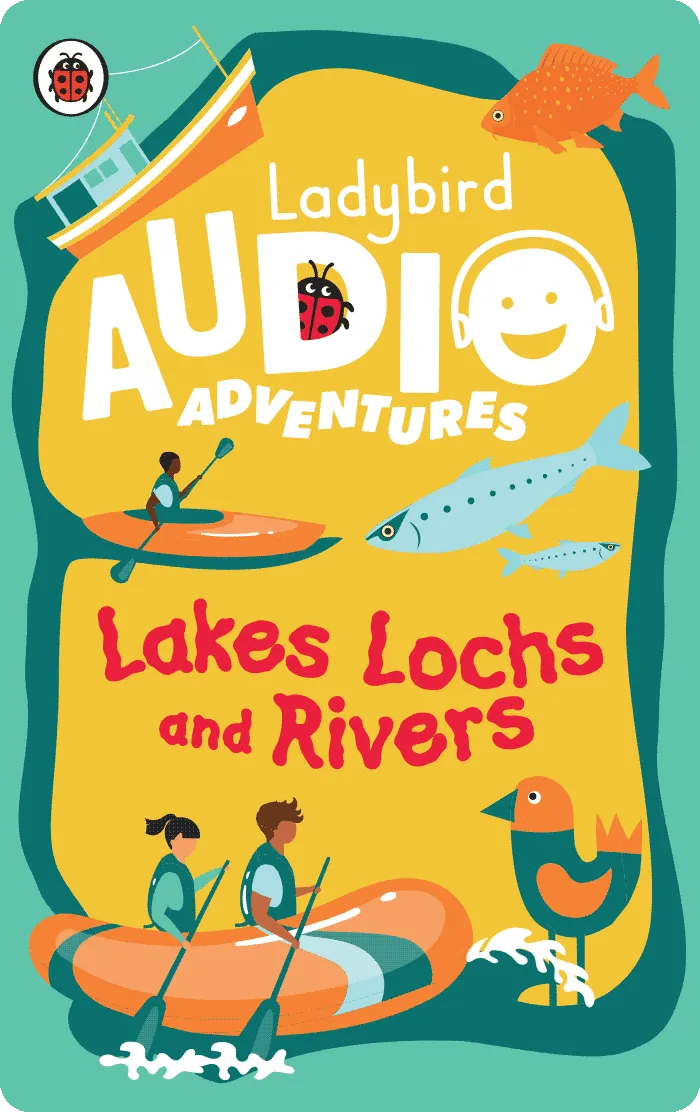 Ladybird Audio Adventures: Lakes, Lochs and Rivers