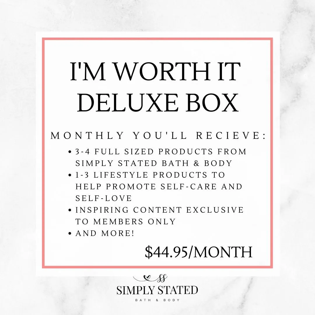 Subscribe   Save Deluxe I'm Worth It Monthly Box